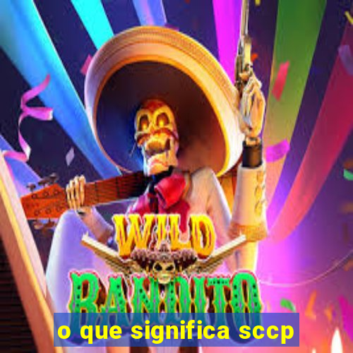 o que significa sccp